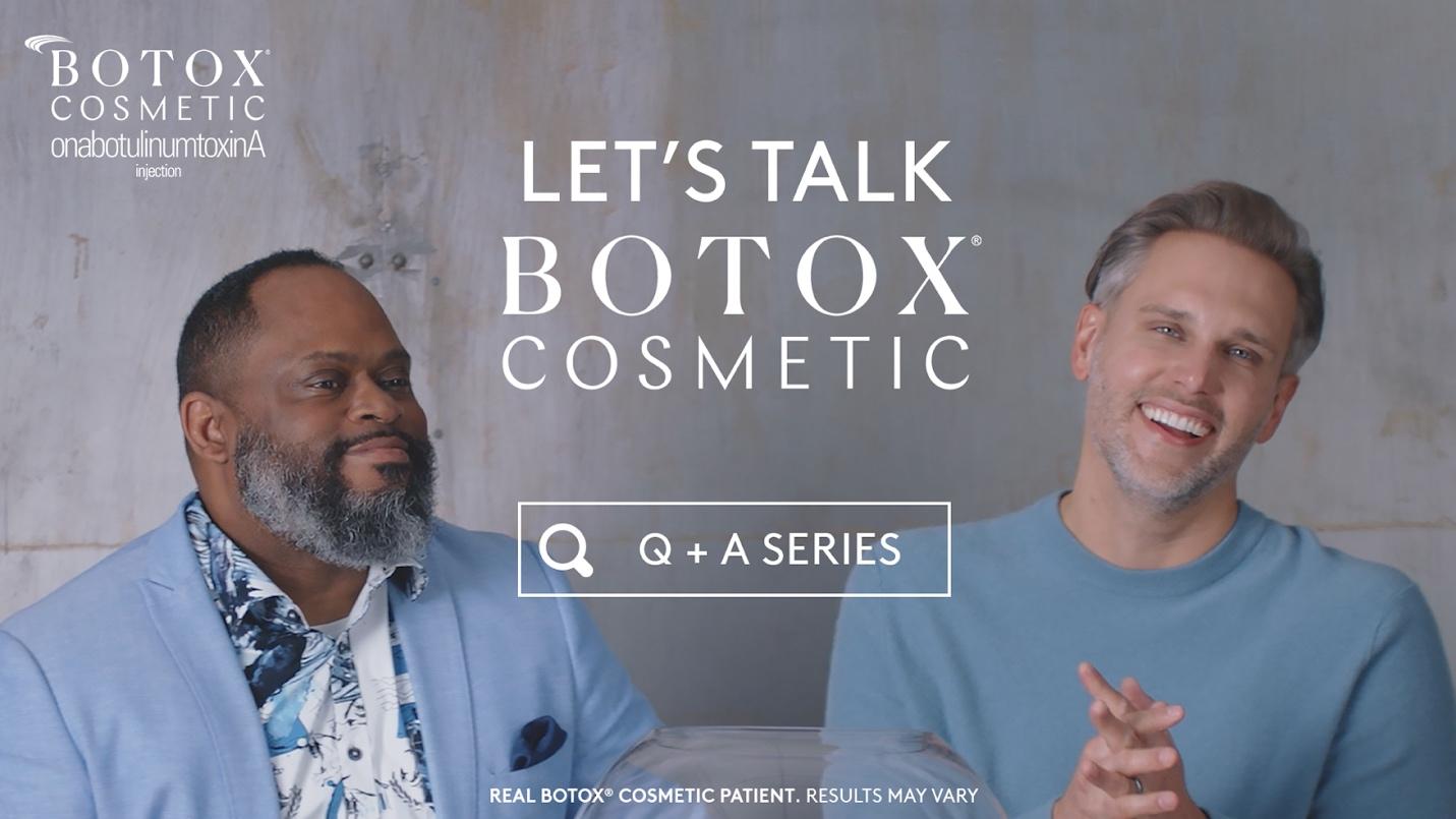 BOTOX® Cosmetic – Fishbowl Erik and Gregory